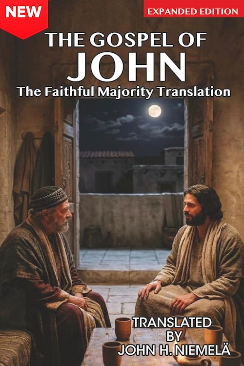 The Gospel of John in The Faithful Majority Translation of the New Testament The Gospel of John in The Faithful Majority Translation of the New Testament