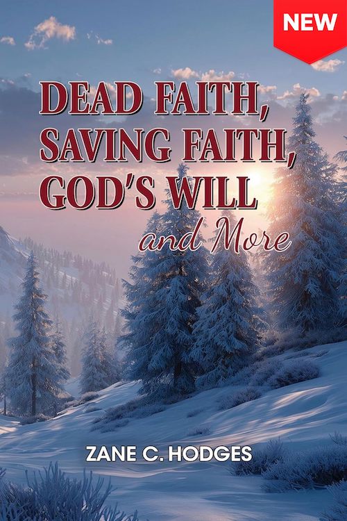 dead-faith-saving-faith-gods-will-and-more_new.jpg Dead Faith, Saving Faith, God's Will and More