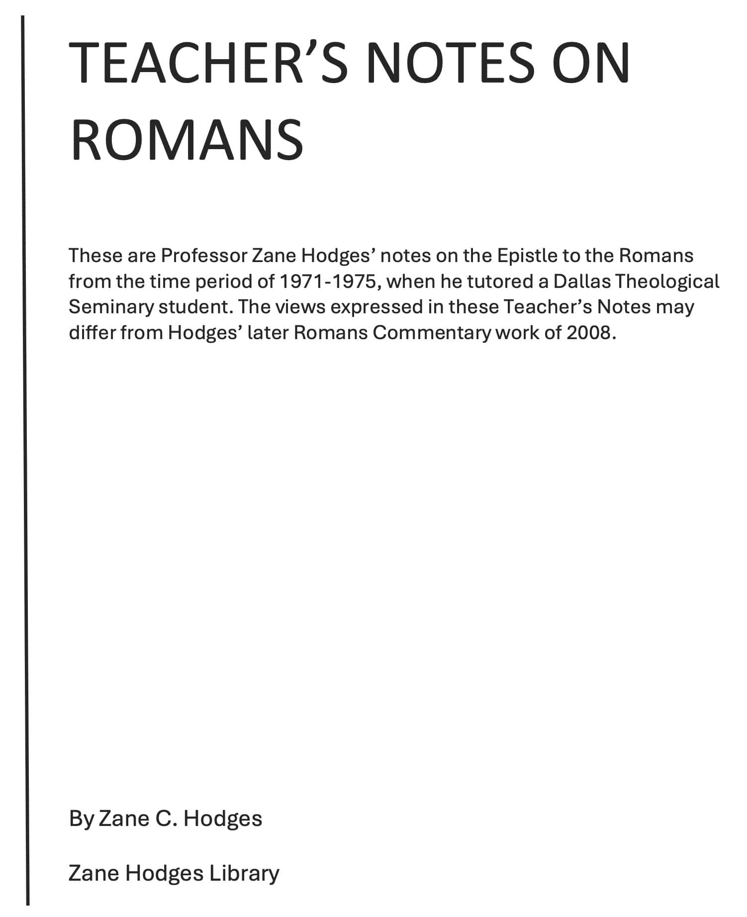 Teachers notes on Romans Dead Faith Saving Faith God’s Will and More